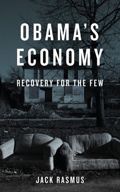 Vorderes Coverbild Obama's Economy: Recovery for the Few