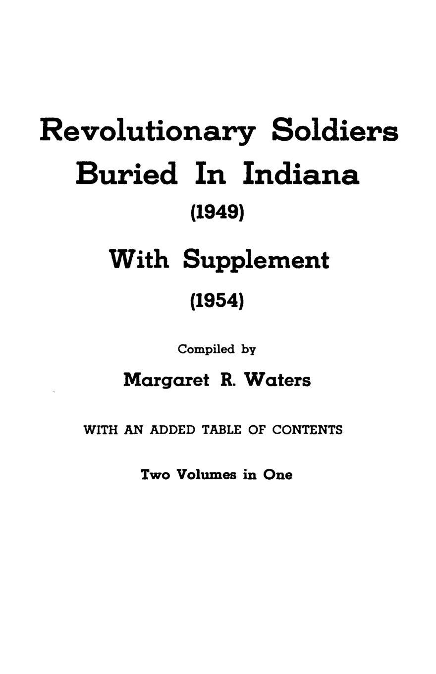 Vorderes Coverbild Revolutionary Soldiers Buried in Indiana (1949) with Supplement (1954). Two Volumes in One