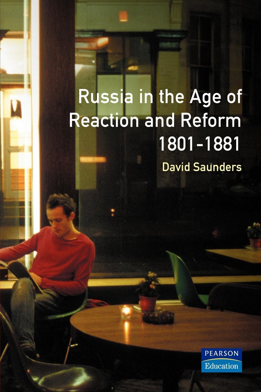Vorderes Coverbild Russia in the Age of Reaction and Reform 1801-1881