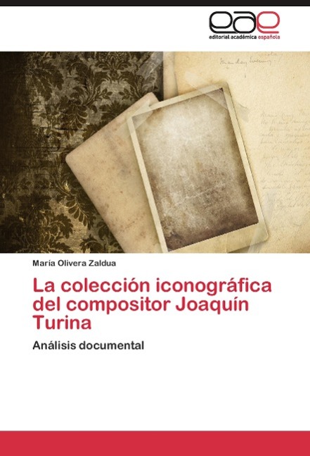 Vorderes Coverbild La colección iconográfica del compositor Joaquín Turina