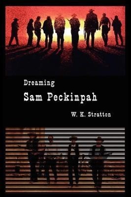 Vorderes Coverbild Dreaming Sam Peckinpah