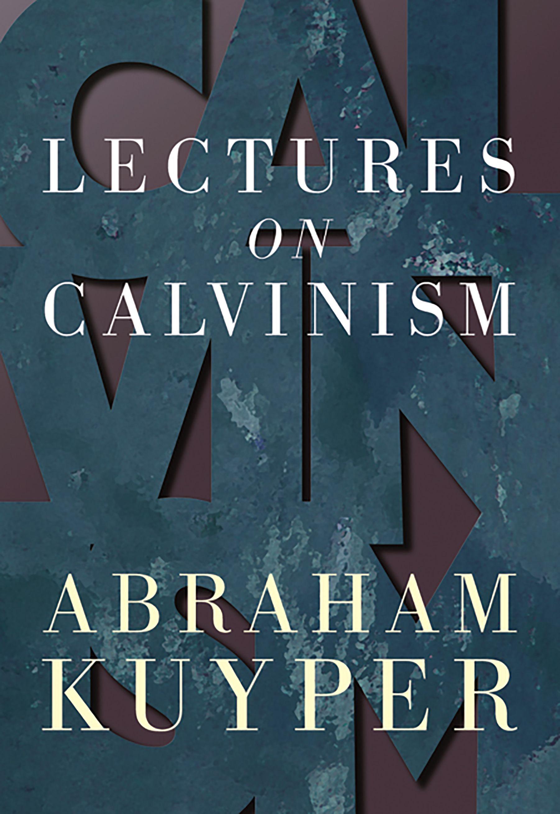 Vorderes Coverbild Lectures on Calvinism
