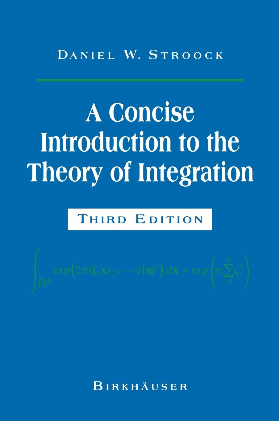 Vorderes Coverbild A Concise Introduction to the Theory of Integration