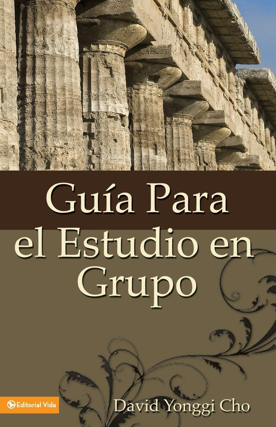 Vorderes Coverbild El Guia Para el Estudio en Grupo = The Home Cell Group Study Guide
