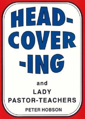 Vorderes Coverbild Head-Covering and Lady Pastor-Teachers