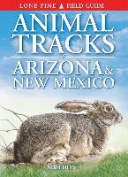 Vorderes Coverbild Animal Tracks of Arizona & New Mexico