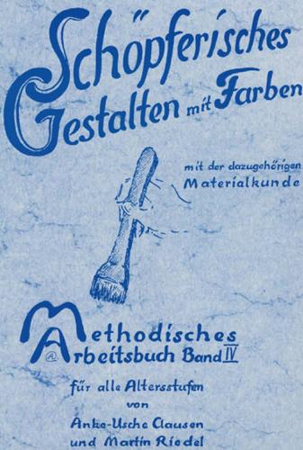 Vorderes Coverbild Methodisches Arbeitsbuch IV. Schöpferisches Gestalten mit Farben