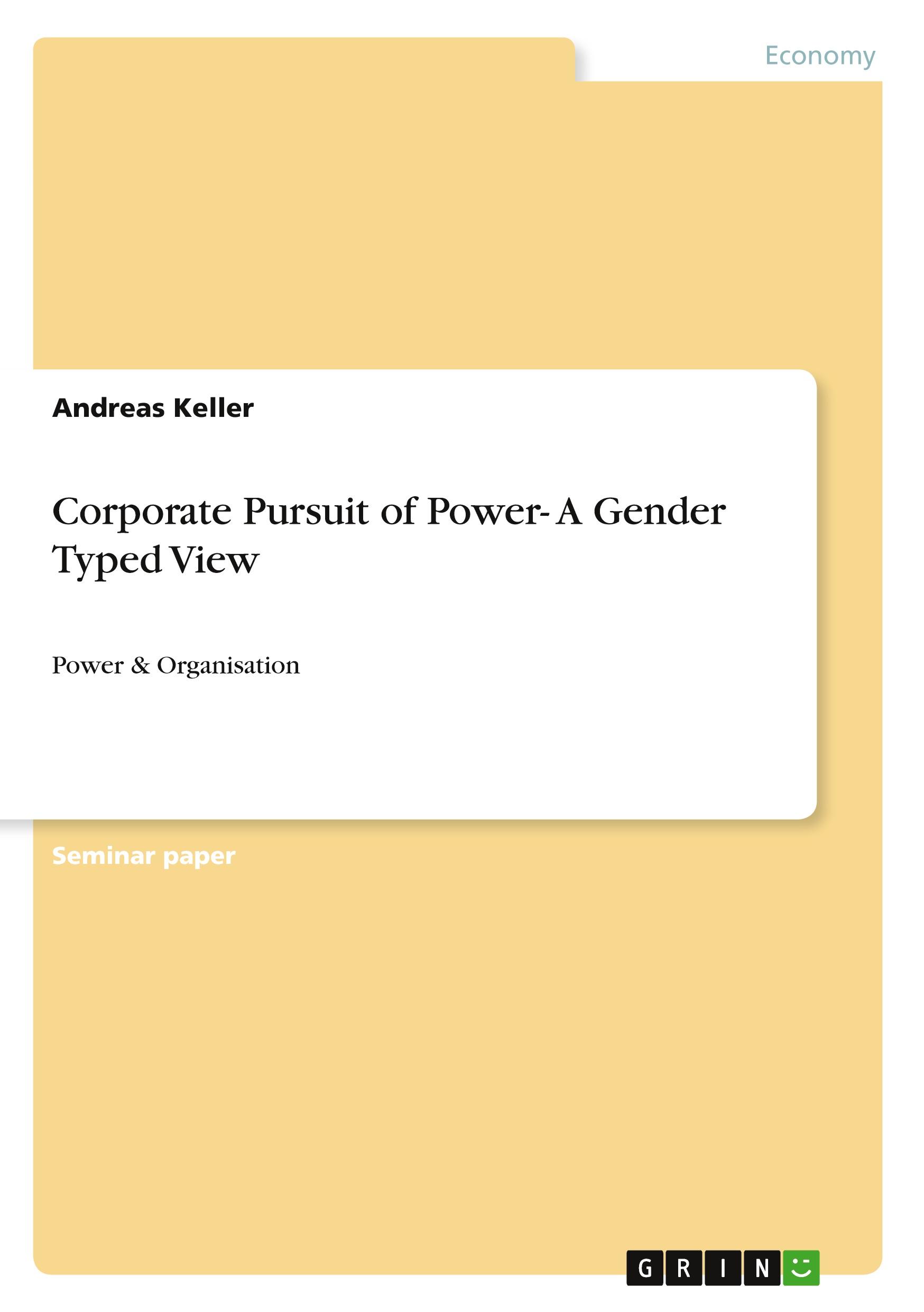 Vorderes Coverbild Corporate Pursuit of Power- A Gender Typed View