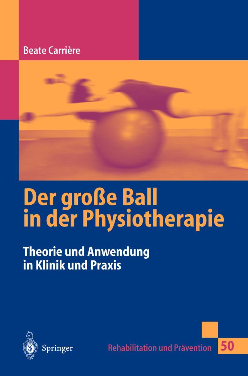 Vorderes Coverbild Der große Ball in der Physiotherapie