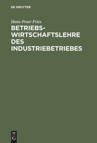 Vorderes Coverbild Betriebswirtschaftslehre des Industriebetriebes