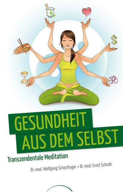 Vorderes Coverbild Gesundheit aus dem Selbst: Transzendentale Meditation