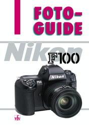 Vorderes Coverbild FotoGuide Nikon F 100
