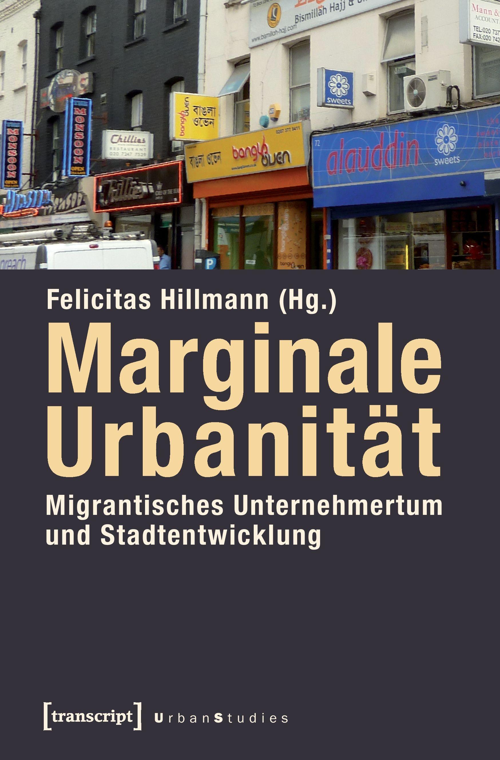 Vorderes Coverbild Marginale Urbanität: Migrantisches Unternehmertum und Stadtentwicklung