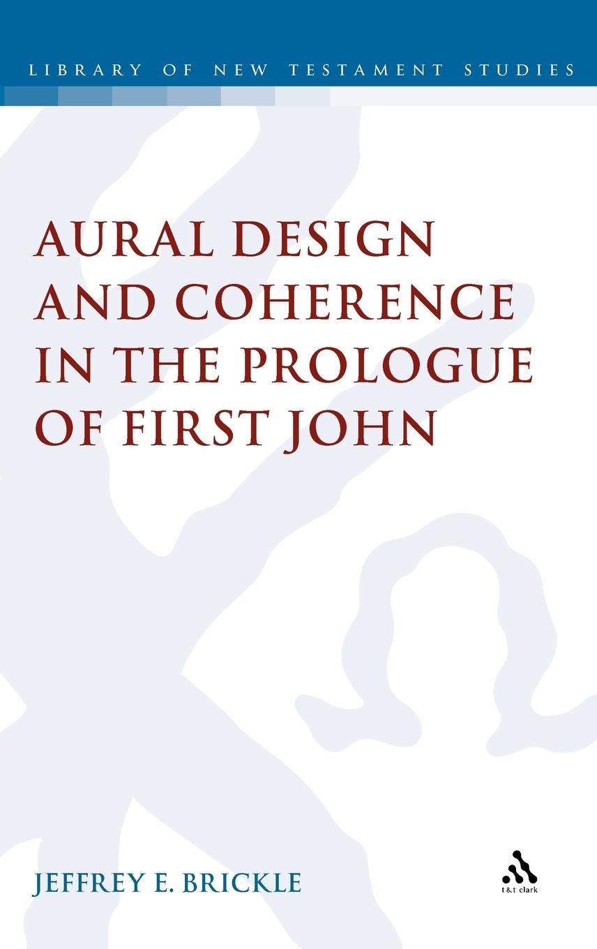 Vorderes Coverbild Aural Design and Coherence in the Prologue of First John