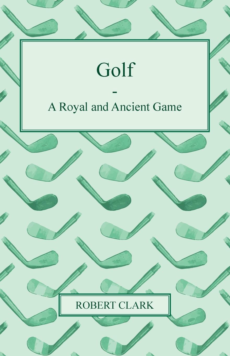 Vorderes Coverbild Golf - A Royal and Ancient Game