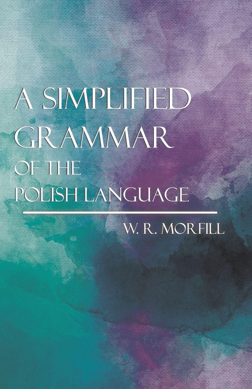 Vorderes Coverbild A Simplified Grammar of the Polish Language