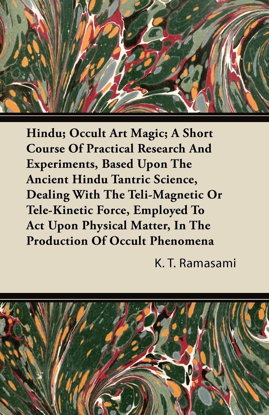 Vorderes Coverbild Hindu; Occult Art Magic; A Short Course of Practical Research and Experiments, Based Upon the Ancient Hindu Tantric Science
