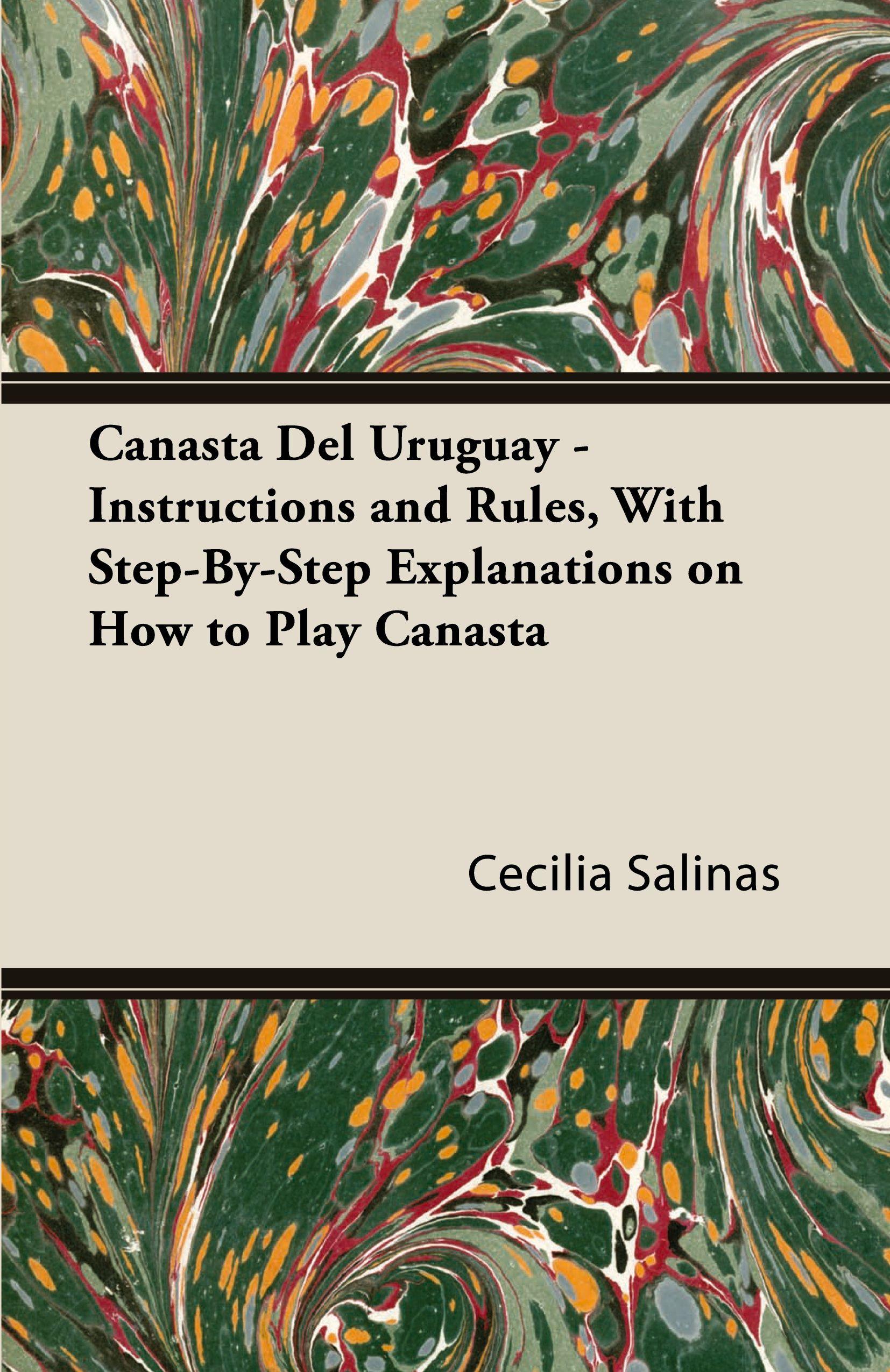 Vorderes Coverbild Canasta Del Uruguay - Instructions and Rules, With Step-By-Step Explanations on How to Play Canasta