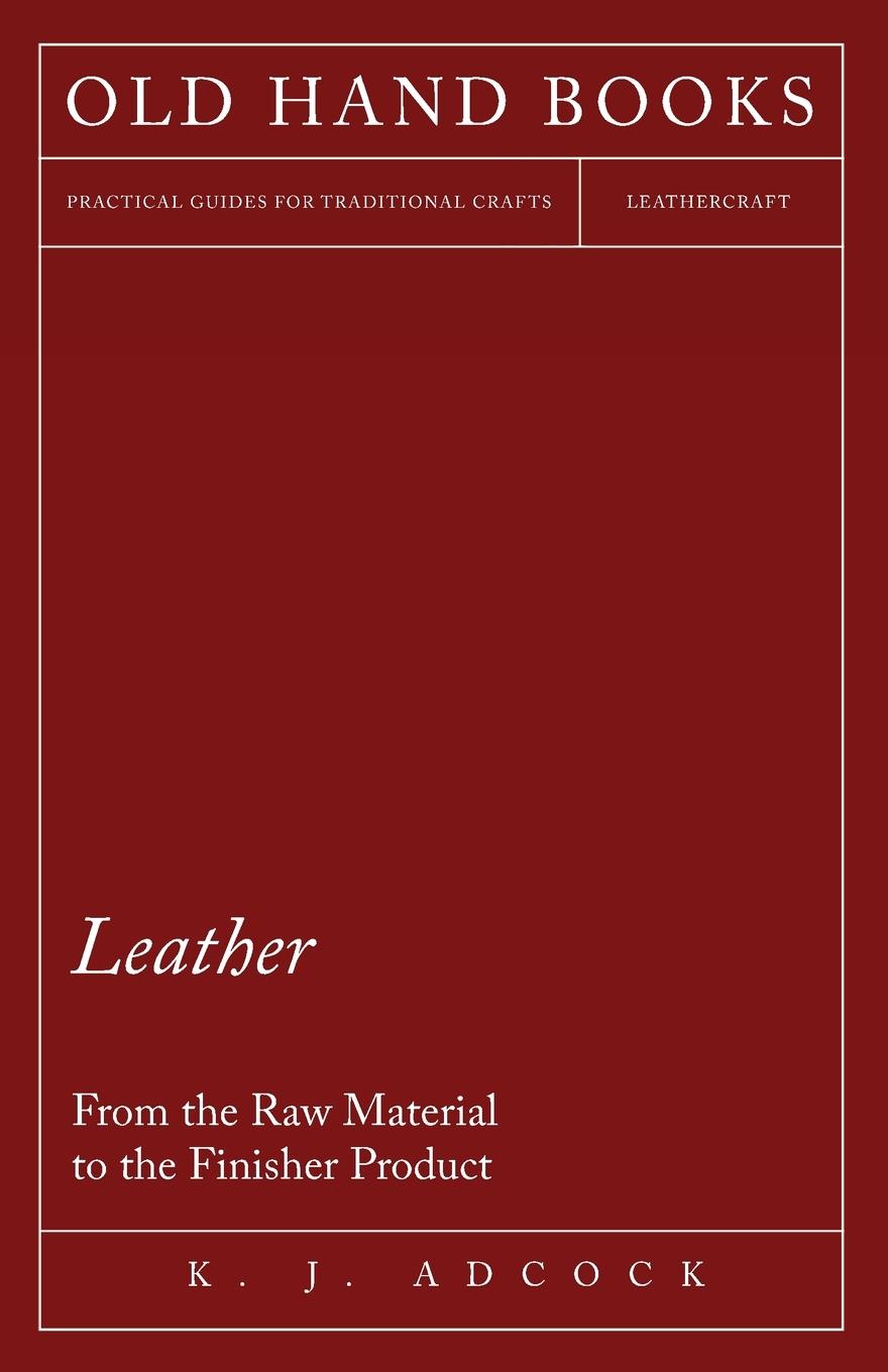 Vorderes Coverbild Leather - From the Raw Material to the Finisher Product