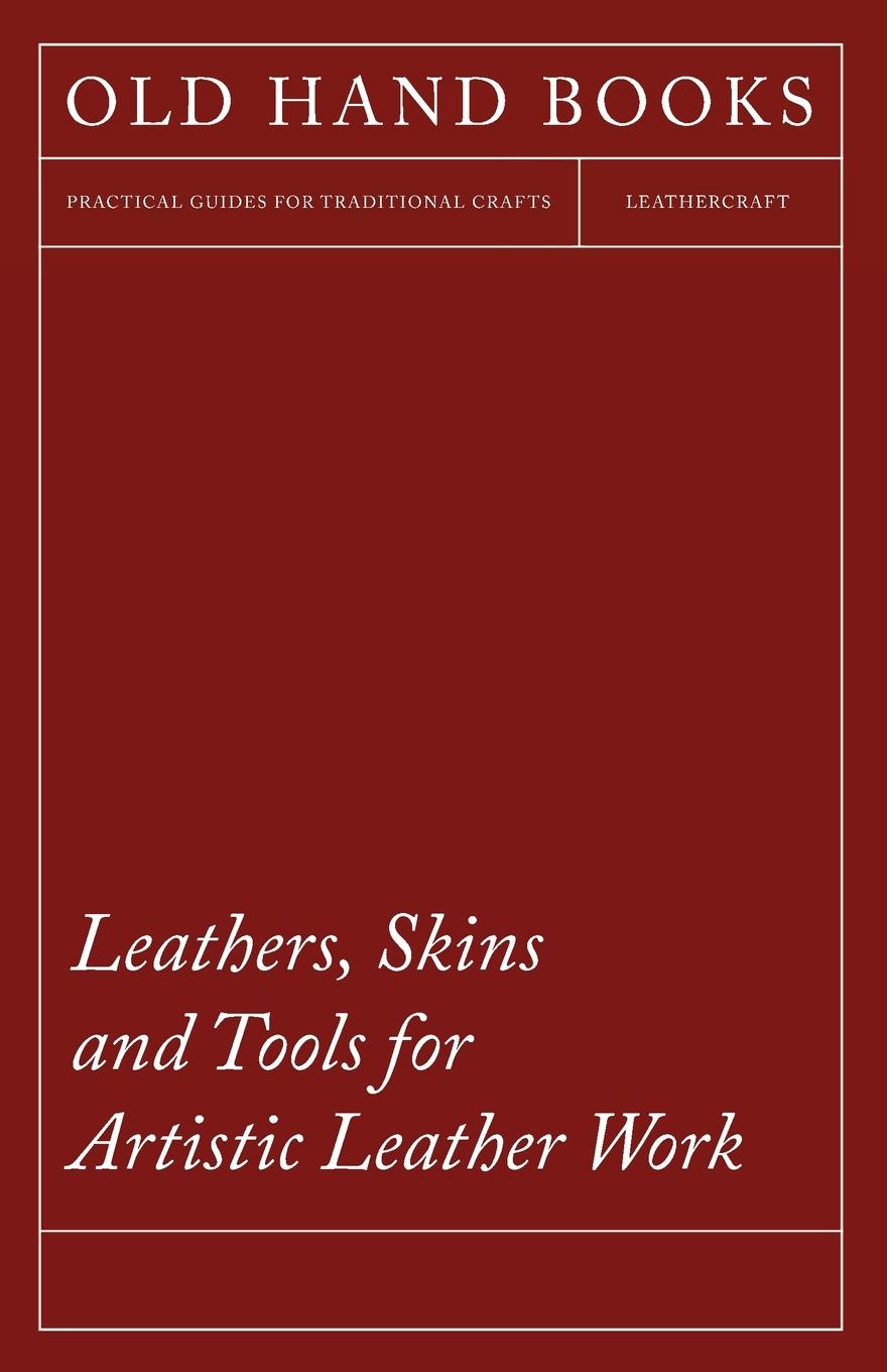 Vorderes Coverbild Leathers, Skins and Tools for Artistic Leather Work