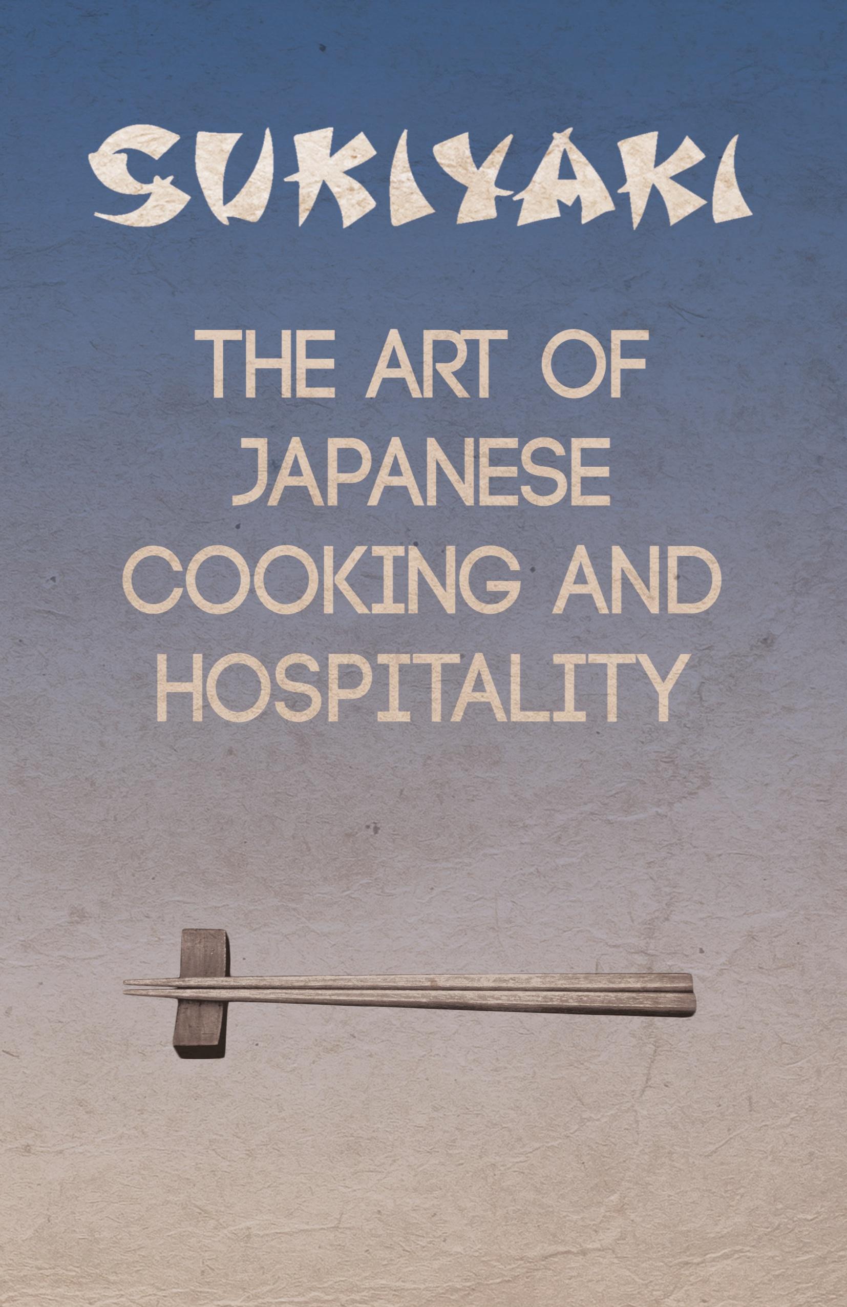 Vorderes Coverbild Sukiyaki - The Art of Japanese Cooking and Hospitality