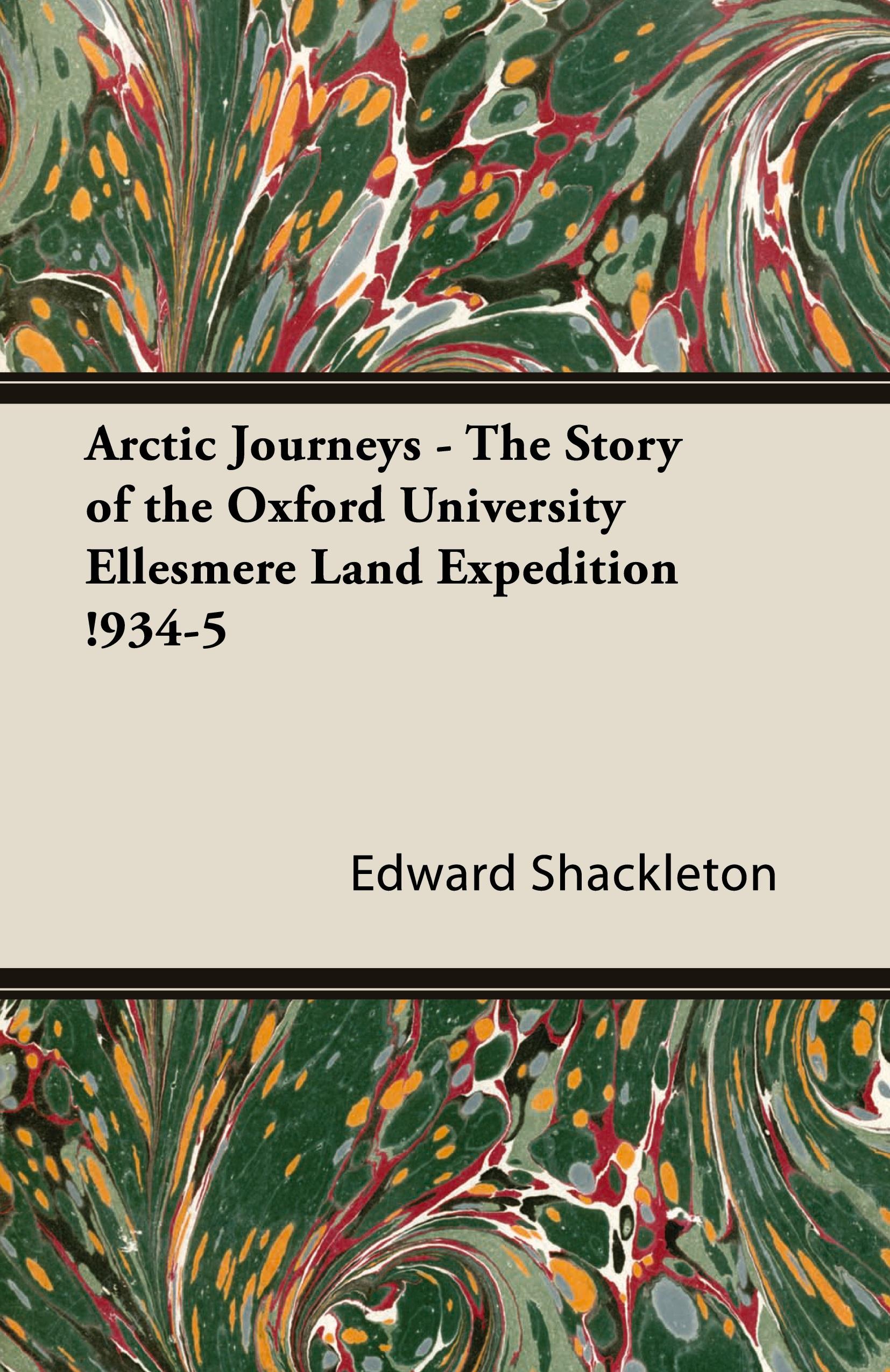 Vorderes Coverbild Arctic Journeys - The Story of the Oxford University Ellesmere Land Expedition !934-5