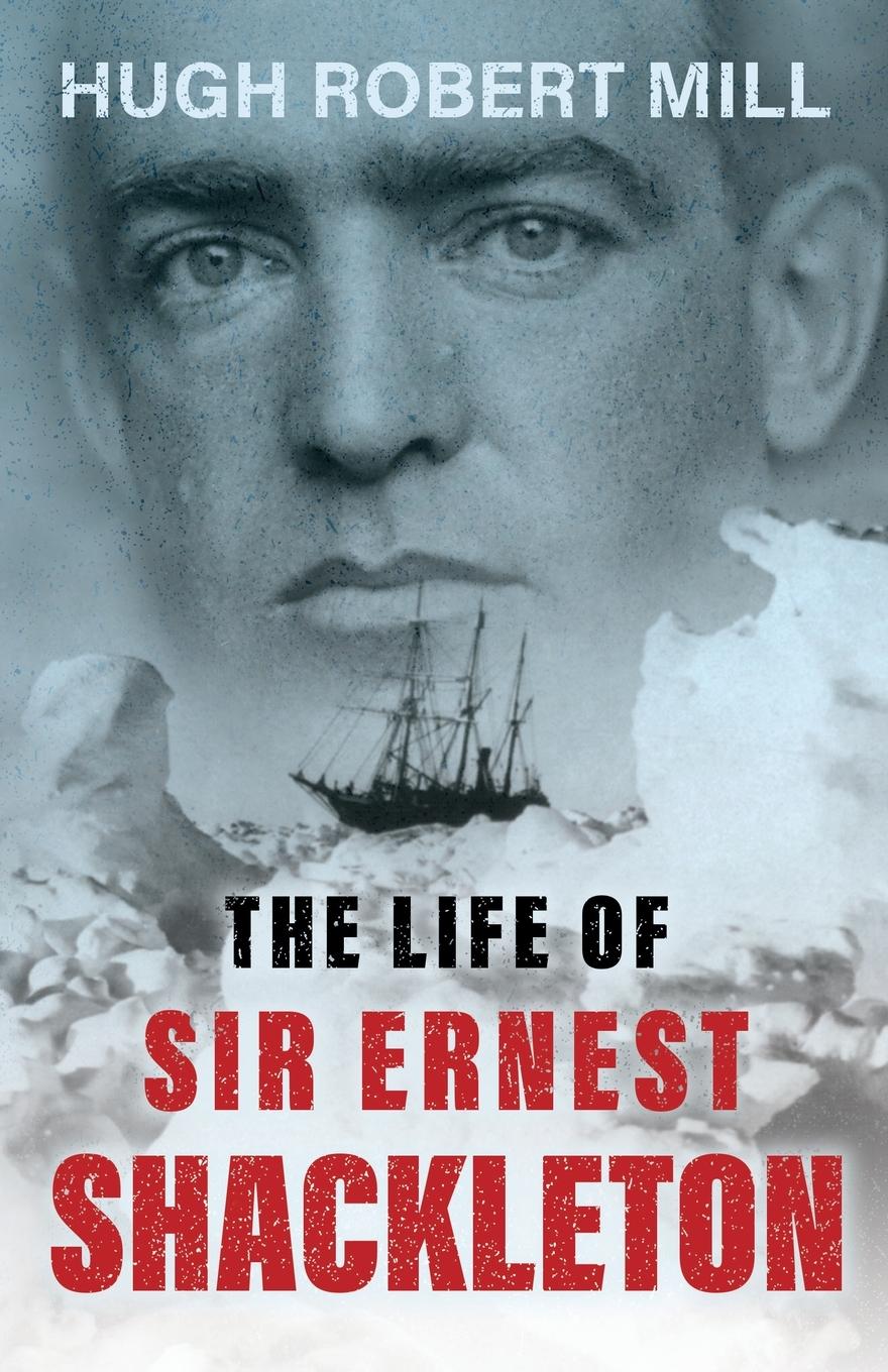 Vorderes Coverbild The Life of Sir Ernest Shackleton