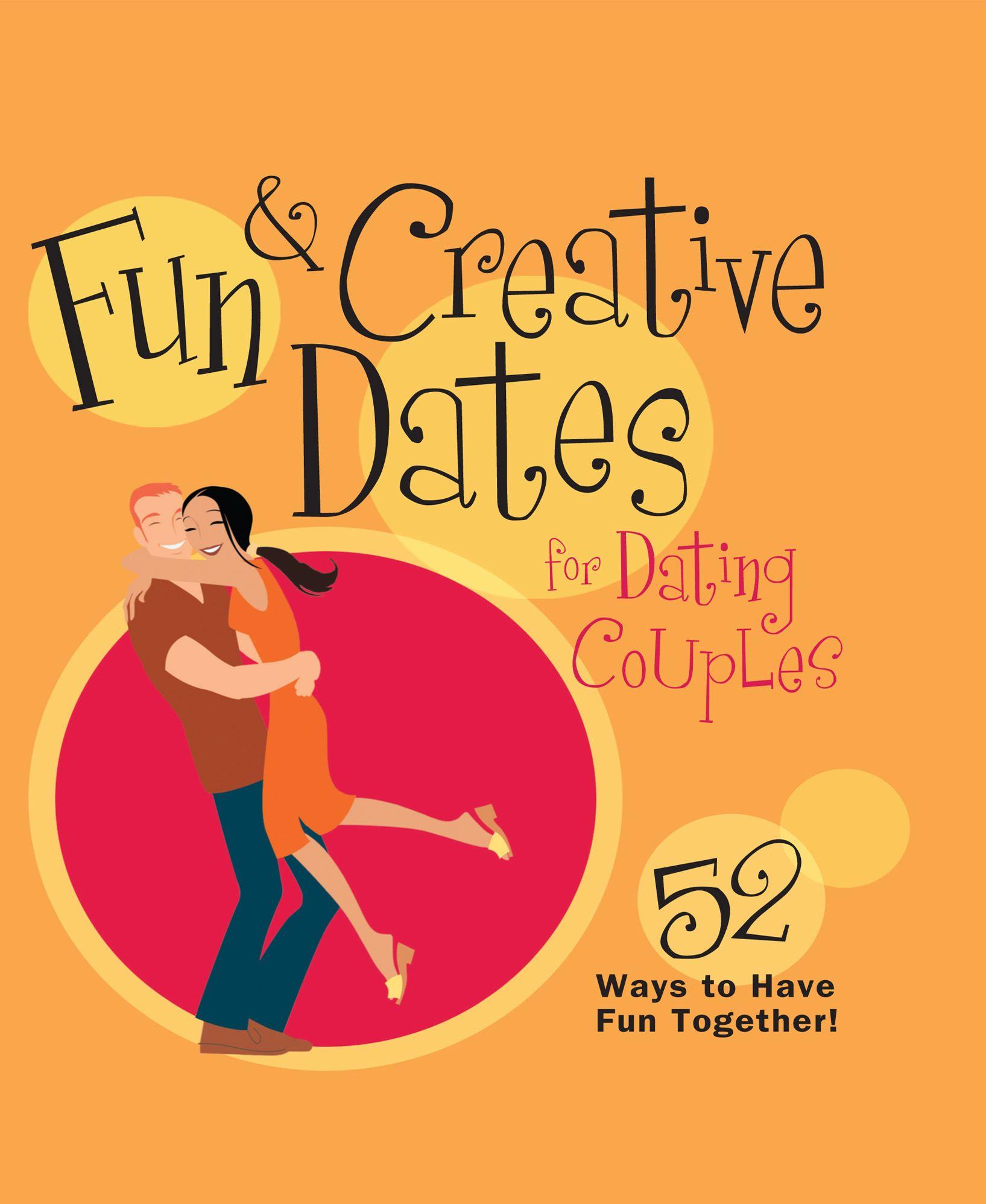 Vorderes Coverbild Fun & Creative Dates for Dating Couples