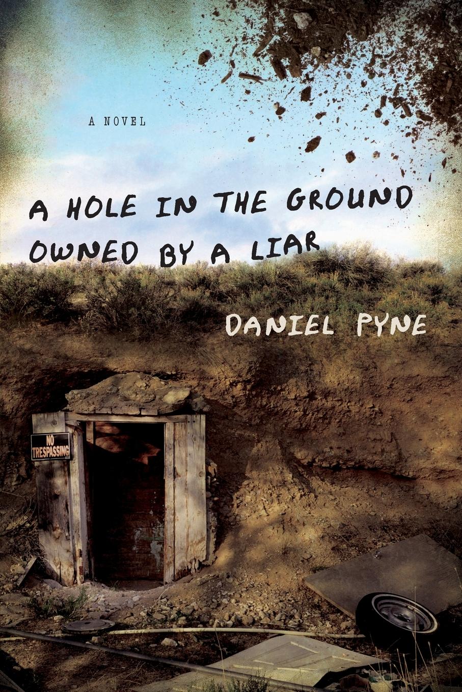 Vorderes Coverbild A Hole in the Ground Owned by a Liar