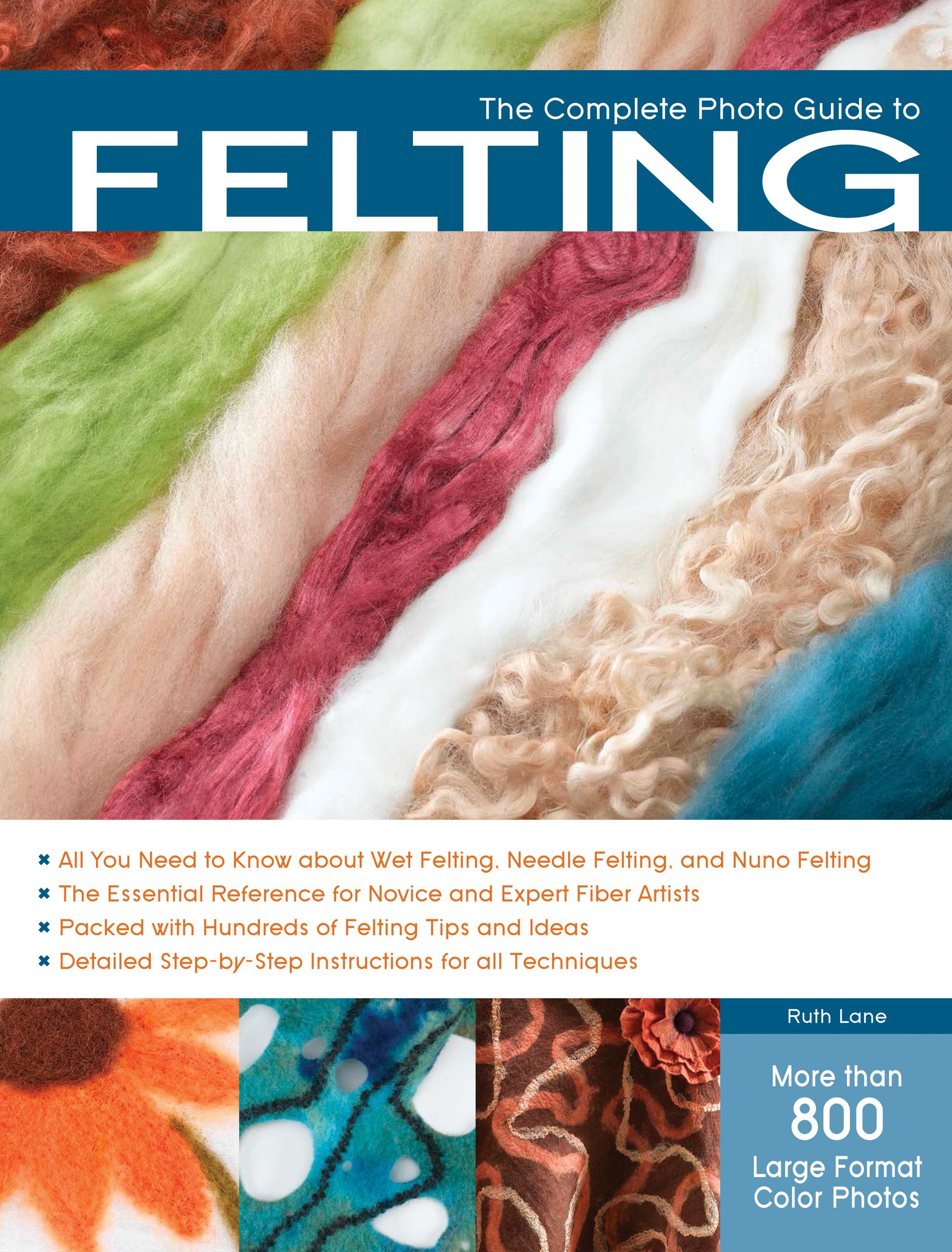 Vorderes Coverbild The Complete Photo Guide to Felting