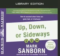 Vorderes Coverbild Up, Down, or Sideways (Library Edition): How to Succeed When Times Are Good, Bad, or in Between