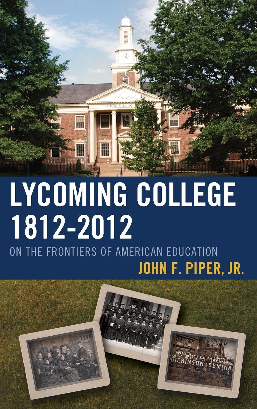Vorderes Coverbild Lycoming College, 1812-2012