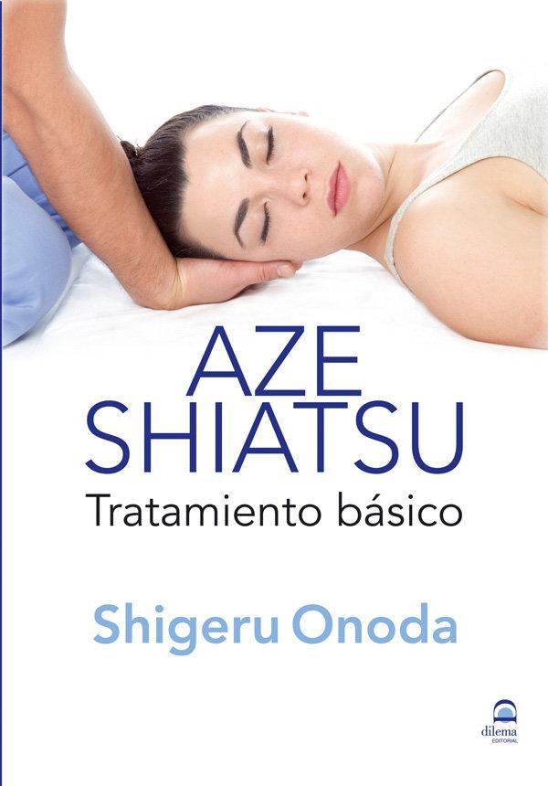 Vorderes Coverbild Aze shiatsu : tratamiento básico