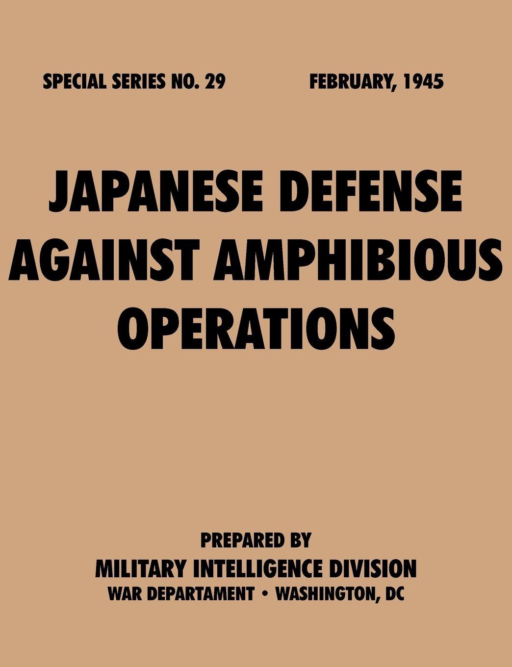 Vorderes Coverbild Japanese Defense Against Amphibious Operations (Special Series, no. 29)