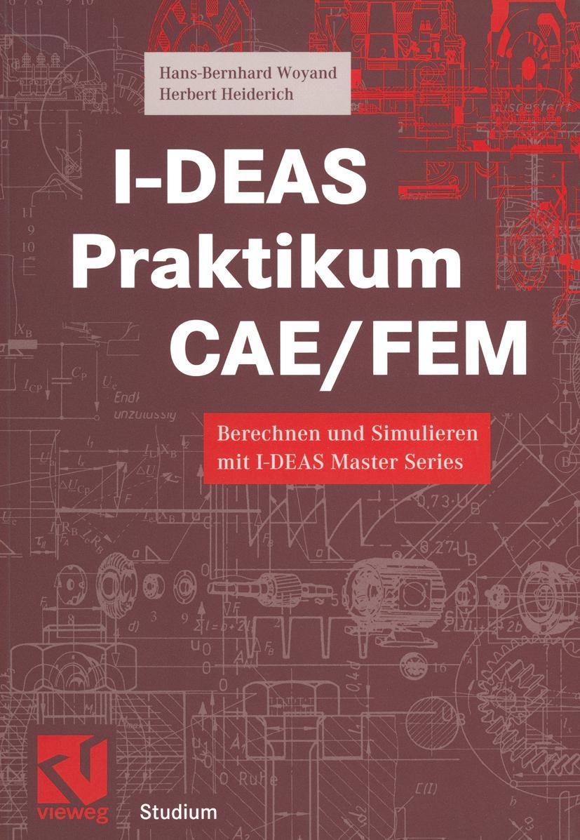 Vorderes Coverbild I-DEAS Praktikum CAE/FEM
