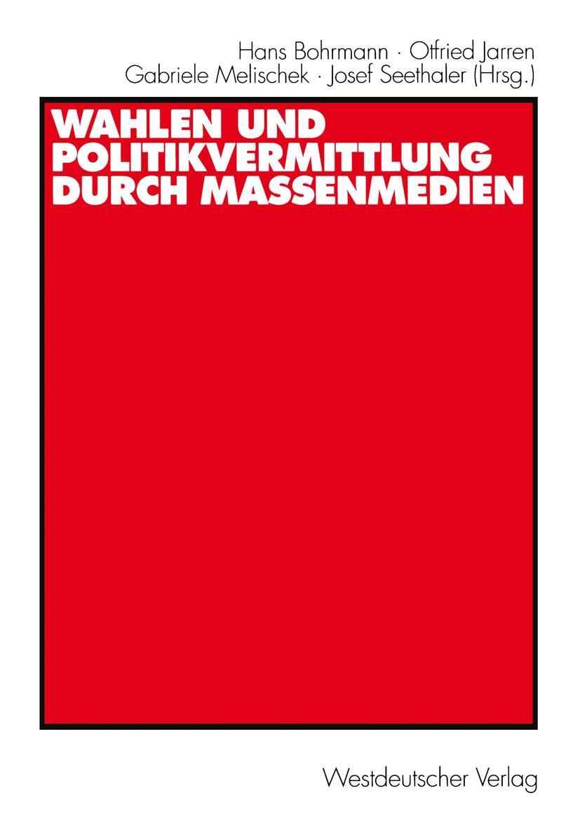 Vorderes Coverbild Wahlen und Politikvermittlung durch Massenmedien