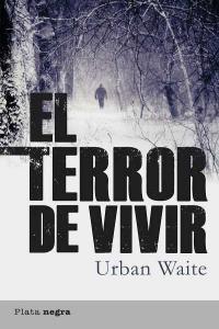 Vorderes Coverbild El Terror de Vivir