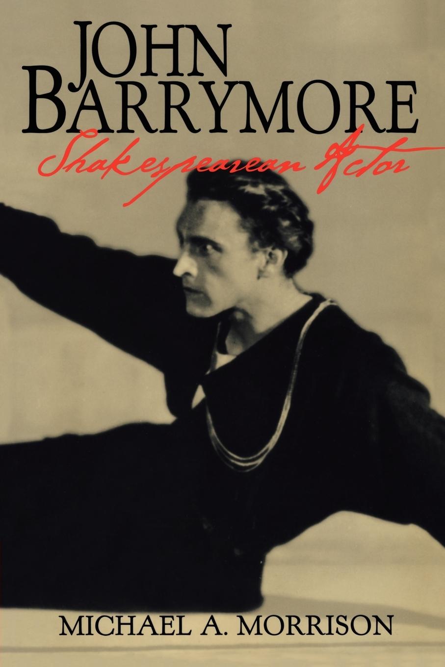 Vorderes Coverbild John Barrymore, Shakespearean Actor