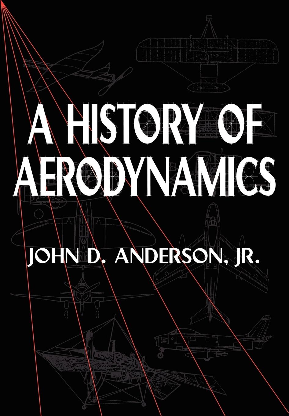 Vorderes Coverbild A History of Aerodynamics