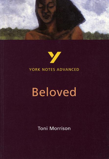 Vorderes Coverbild Toni Morrison 'Beloved': everything you need to catch up, study and prepare for 2025 assessments and 2026 exams