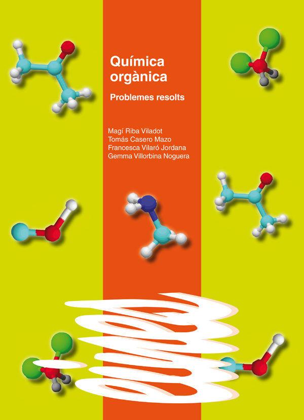 Vorderes Coverbild Química orgànica : problemes resolts