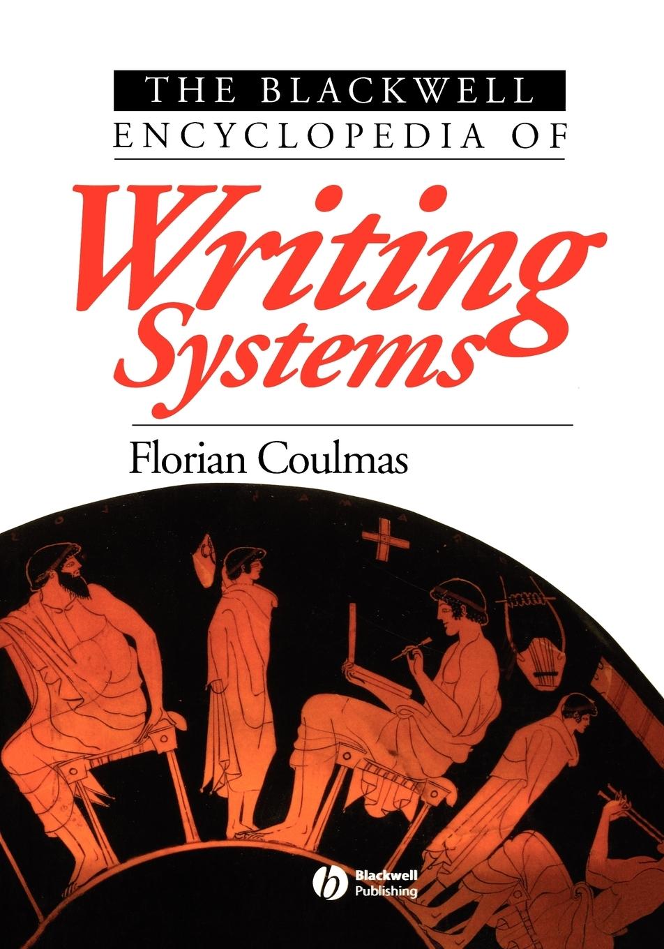 Vorderes Coverbild The Blackwell Encyclopedia of Writing Systems