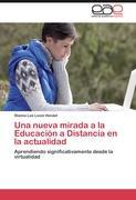 Vorderes Coverbild Una nueva mirada a la Educación a Distancia en la actualidad