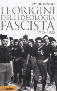 Vorderes Coverbild Le origini dell'ideologia fascista. 1918-1925