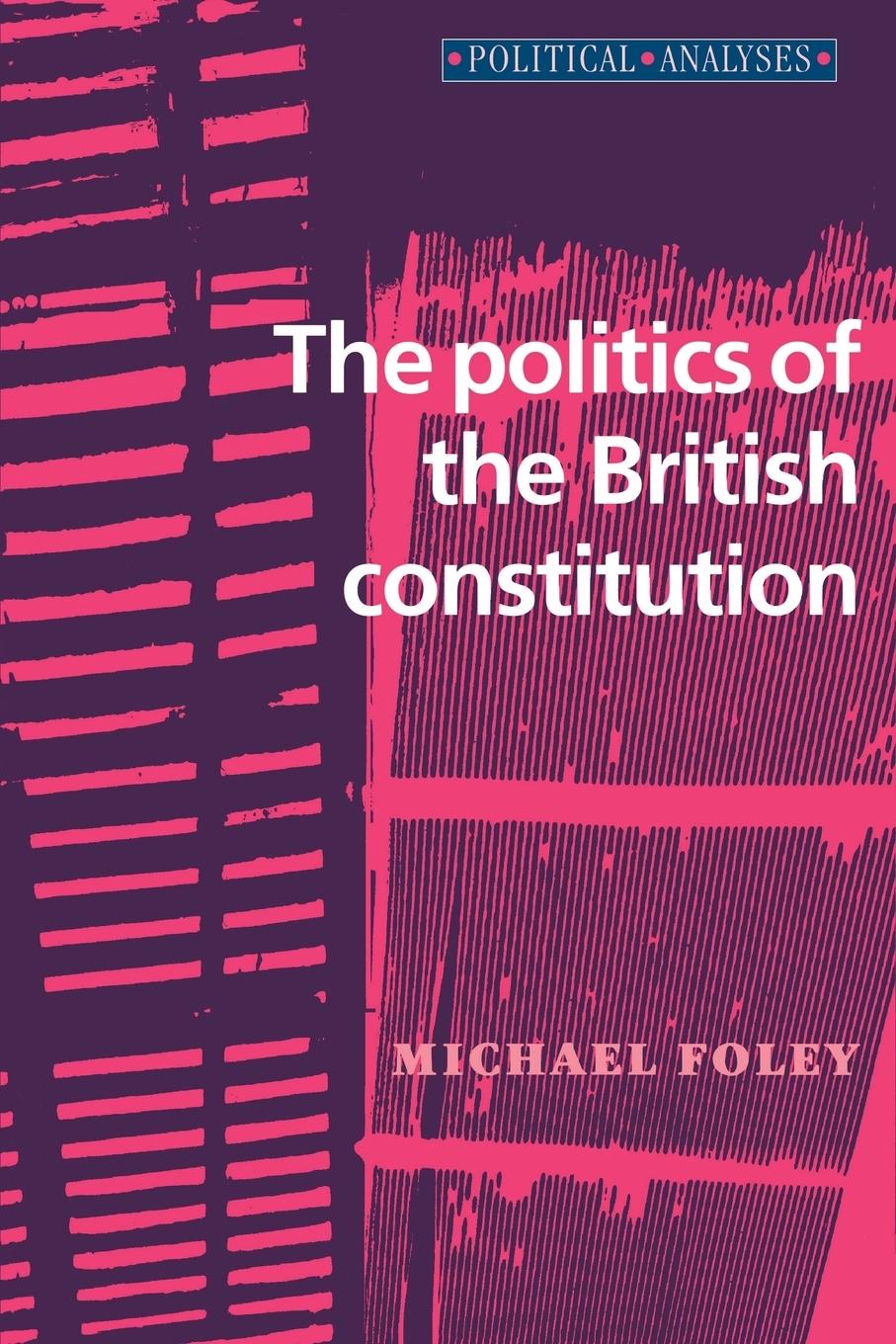 Vorderes Coverbild The politics of the British constitution