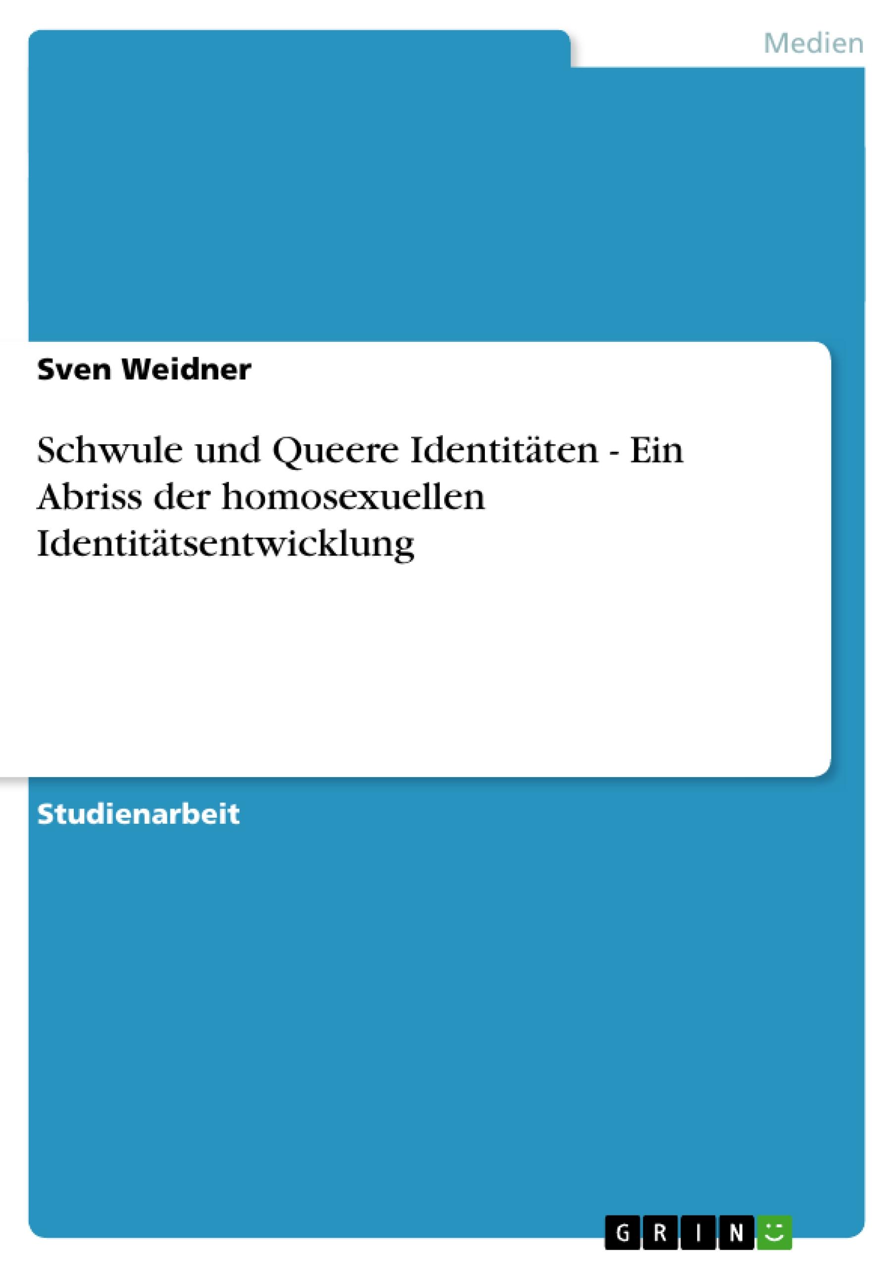Vorderes Coverbild Schwule und Queere Identitäten - Ein Abriss der homosexuellen Identitätsentwicklung