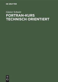 Vorderes Coverbild Fortran-Kurs technisch orientiert