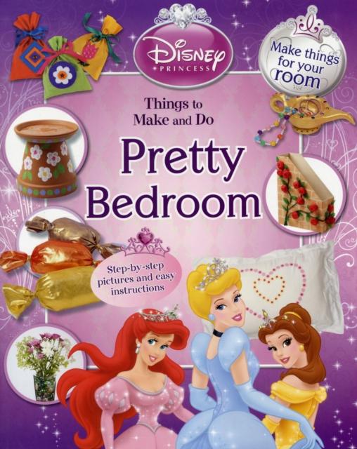 Vorderes Coverbild Disney Princess Make and Do - Pretty Bedroom