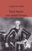 Vorderes Coverbild Fürst Moritz von Anhalt-Dessau
