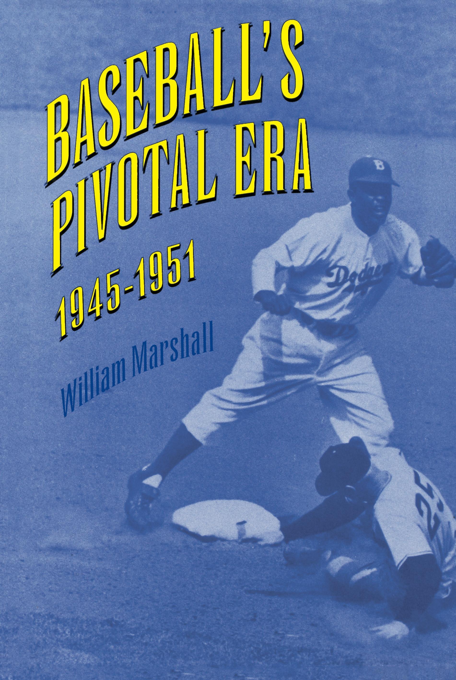 Vorderes Coverbild Baseball's Pivotal Era, 1945-1951
